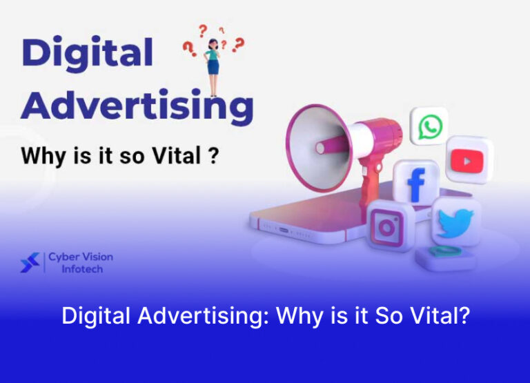 Digital Advertising: Why is it So Vital?