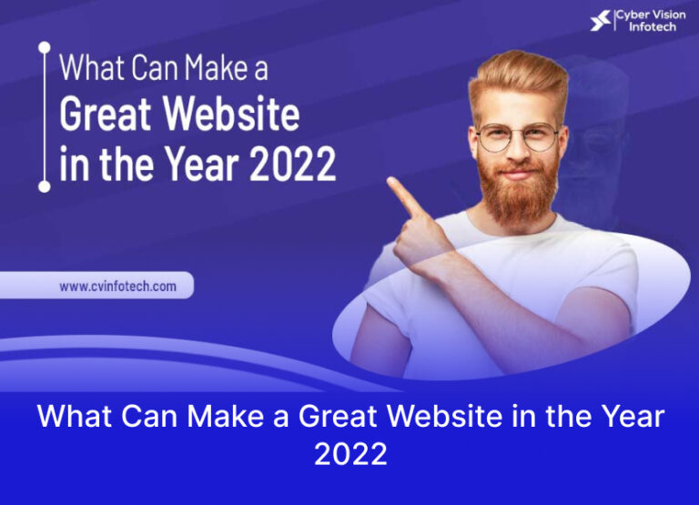 What Can Make a Great Website in the Year 2022
