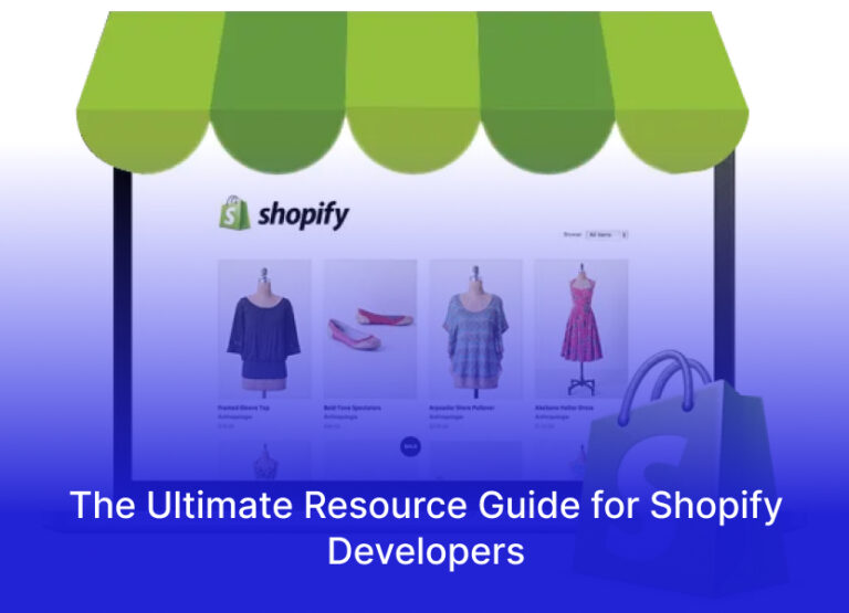 The Ultimate Resource Guide for Shopify Developers