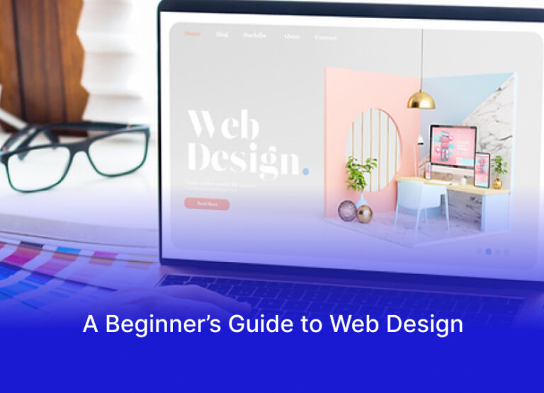 A Beginner’s Guide to Web Design