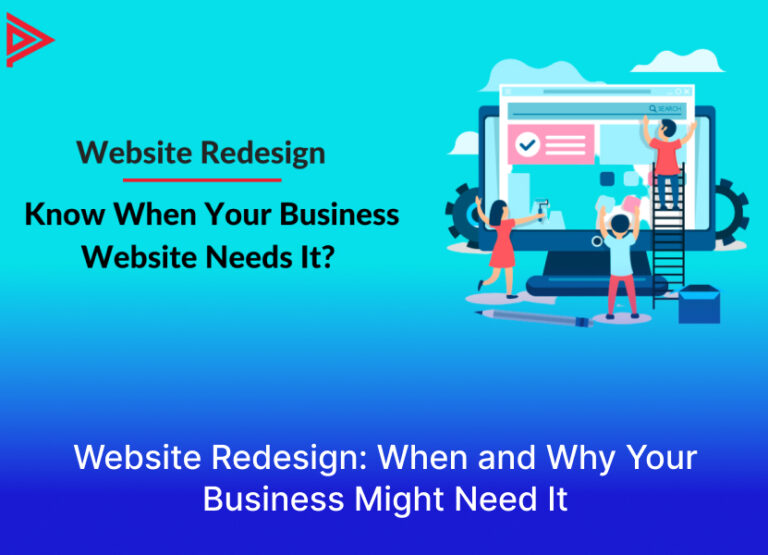 Website Redesign: When and Why Your Business Might Need It