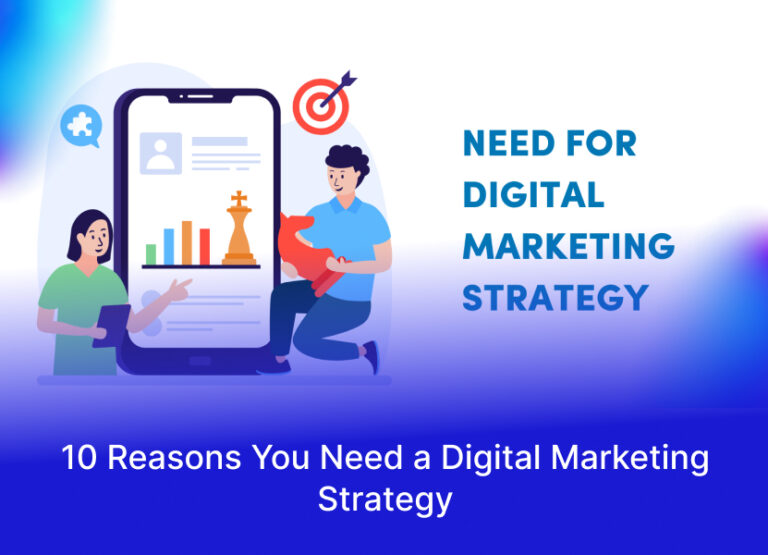 10 Reasons You Need a Digital Marketing Strategy