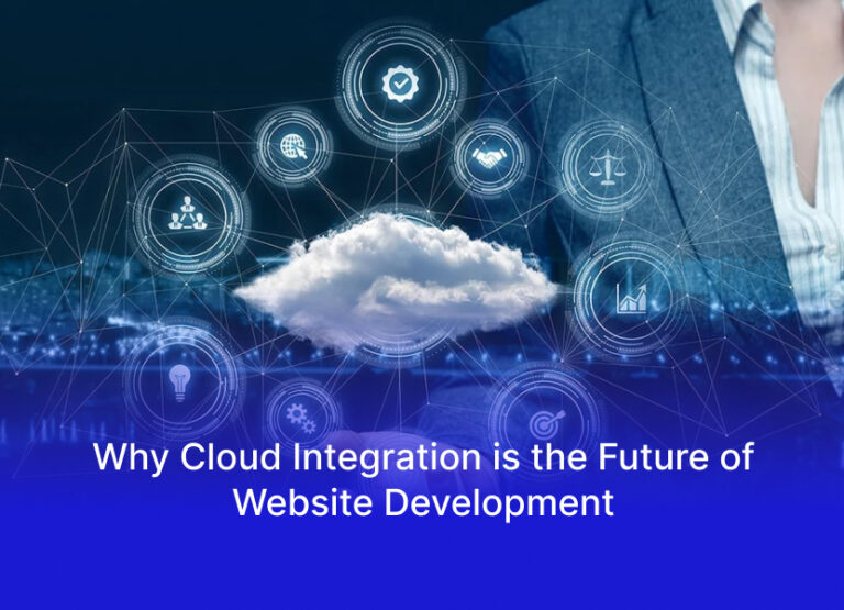Why Cloud Integration is the Future of Website Development